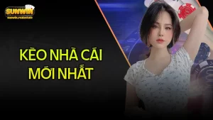 Kèo nhà cái mới nhất - Tỷ lệ kèo bóng đá hôm nay