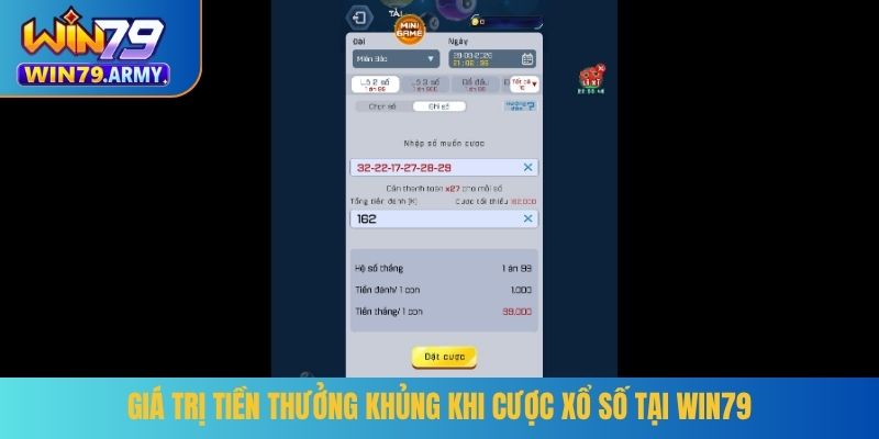 Giá trị tiền thưởng khủng khi cược xổ số tại Win79